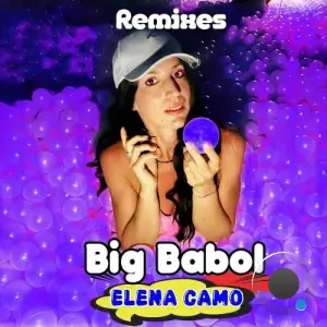 Elena Camo - Big Babol (Remixes) (2025)