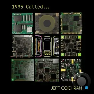 Jeff Cochran - 1995 Called... (2025)