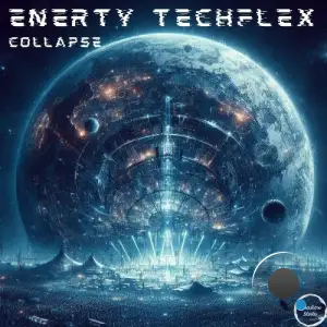 ENERTY & Techflex - Collapse (2025)