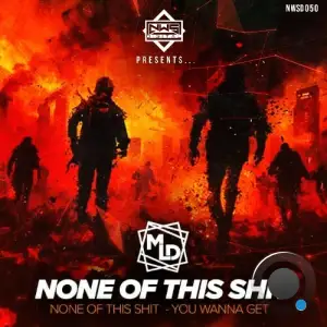 M.L.D - None Of This / You Wanna Get (2025)