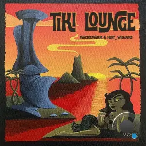 Walterwarm, Kent Williams - Tiki Lounge (2025)