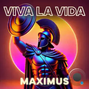 Maximus - Viva La Vida (2025)