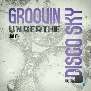 Groovin Under the Disco Sky, Vol.04 (2025)