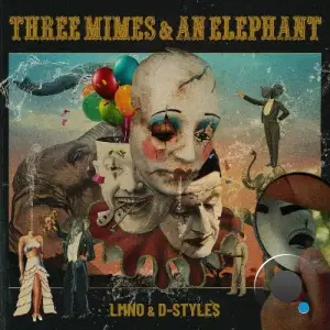 LMNO, D-Styles - Three Mimes And An Elephant (2025)