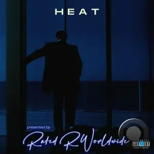 Rated R Worldwide - Heat (2025)