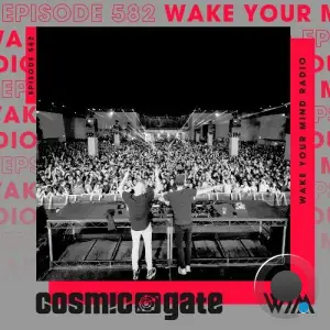 Cosmic Gate - Wake Your Mind Episode 582 (2025-05-30)