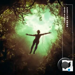 Dan Stone - Feel So Good (2025)