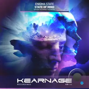 Enigma State - State Of Mind (Bryan Kearney Rework) (2025)
