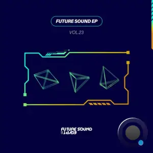 Future Sound EP Vol. 23 (2025)