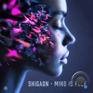 Shigaon - Mind Is Free (2025)