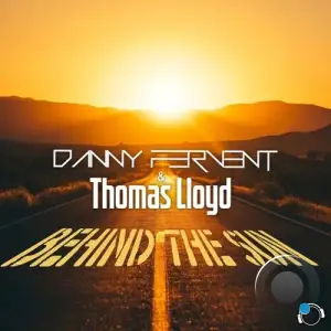 Danny Fervent & Thomas Lloyd - Behind the Sun (2025)