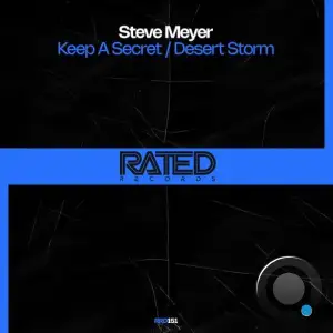 Steve Meyer - Keep a Secret and Desert Storm (2025)