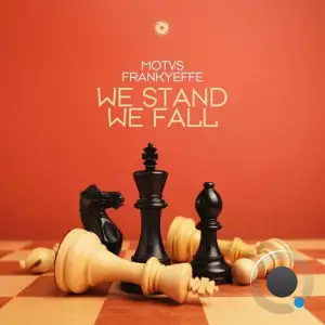 Motvs & Frankyeffe - We Stand We Fall (2025)