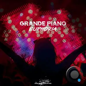 Grande Piano - Euphoria (2025)