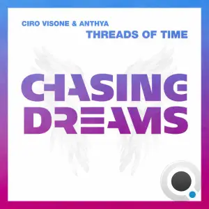 Ciro Visone & Anthya - Threads Of Time (2025)