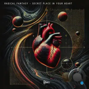 Radical Fantasy - Secret Place in Your Heart (2025)