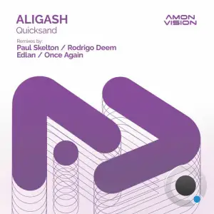 ALIGASH - Quicksand (Remixes) (2025)