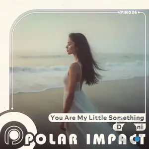 DJ Dani - You Are My Little Something (2025)