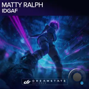 Matty Ralph - IDGAF (2025)