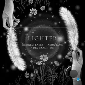 Andrew Bayer & Jason Ross & Dia Frampton - Lighter (2025)