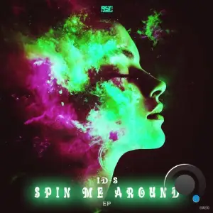 Id-S - Spin Me Around Ep (2025)