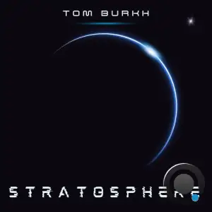 Tom Burkh - Stratosphere (2025)