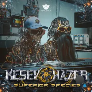 Kesev Hazer - Superior Species (2025)