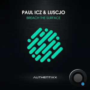 Paul ICZ & Luscjo - Breach the Surface (2025)