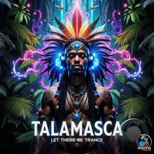 Talamasca - Let There Be Trance (2025)