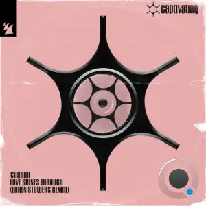 Chakra - Love Shines Through (Ehren Stowers Remix) (2025)