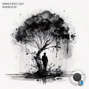 Ryan Raya & Artifi Feat. Julia F - You Are My Life (2025)