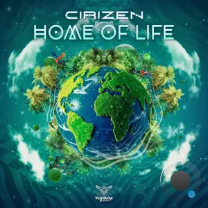 Cirizen - Home Of Life (2025)
