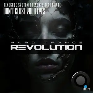 Renegade System - Don't Close Your Eyes (2025)