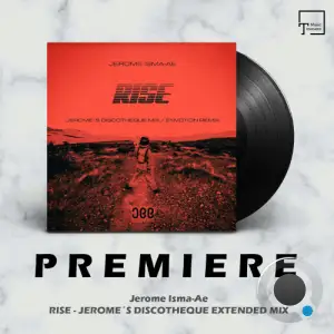 Jerome Isma-Ae - Rise (Jerome's Discotheque Mix and Envotion Remix) (2025)