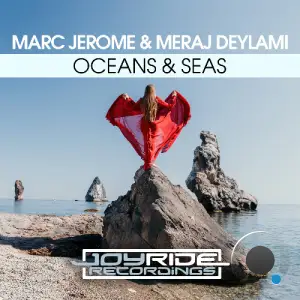 Marc Jerome And  Meraj Deylami - Oceans & Seas (2025)