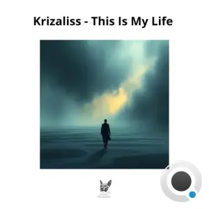 Krizaliss - This Is My Life (2025)
