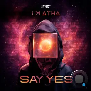 I'm Atha - Say Yes (2025)