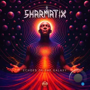 Sharmatix And 360 Music - Echoes Of The Galaxy (2025)