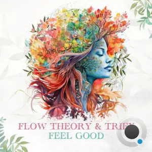 Flow Theory And Triex - Feel Good (2025)