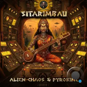 Alien Chaos & Pyrokine - Sitarimbau (2025)
