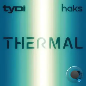 Tydi & Haks - Thermal (2025)