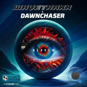 Wavetraxx & Dawnchaser - Heaven (2025)