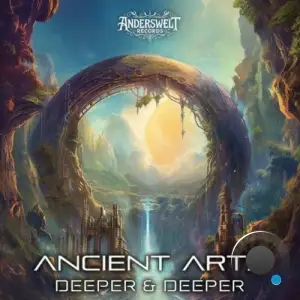 Ancient Arts - Deeper and Deeper (2025)