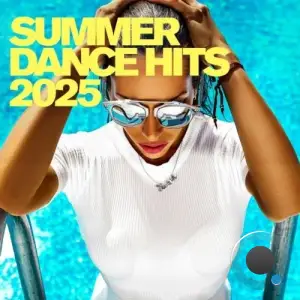 Summer Dance Hits 2025 (2025)