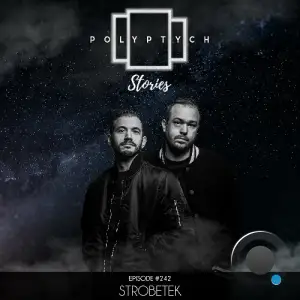 Strobetech - Polyptych Stories Episode 242 (2025-06-07)