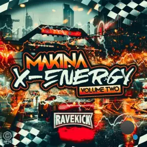 Daniel Seven and Gil and Triplestar and Vau Boy - Ravekick presents Makina X-Energy, Vol. 2 (2025)