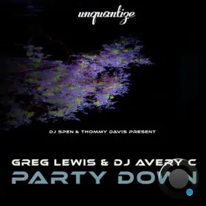 Greg Lewis x DJ Avery C - Party Down (2025)