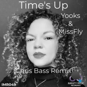 Yooks x MissFly - Times Up (Chris Bass Remix) (2025)