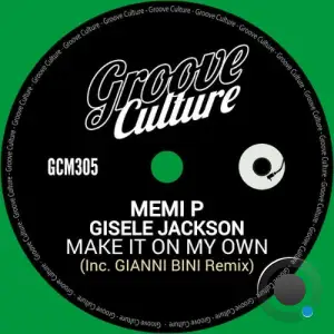 Memi P x Gisele Jackson - Make It On My Own (2025)