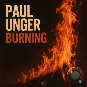Paul Unger - Burning (2025)